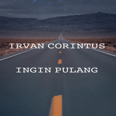 INGIN PULANG | Boomplay Music