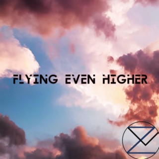 flying even higher