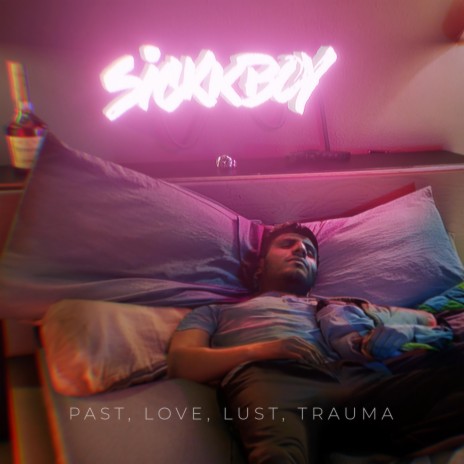 Past, Love, Lust, Trauma | Boomplay Music