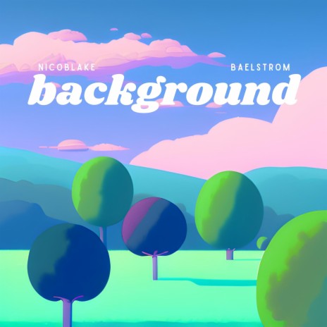 background (feat. baelstrom) | Boomplay Music