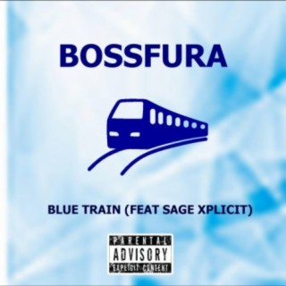 Blue train (feat. Sage_Xplicit)