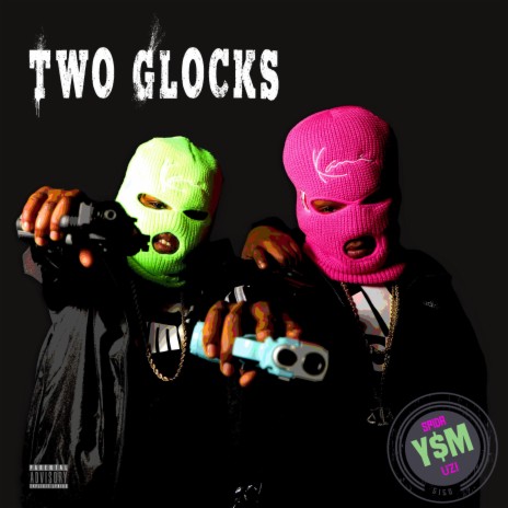 Two Glocks | Boomplay Music