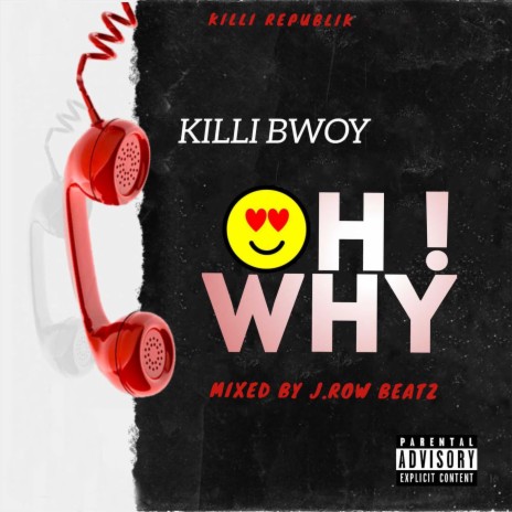 Oh Why! | Boomplay Music