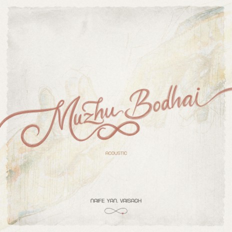 Muzhu Bodhai ft. vaisagh | Boomplay Music