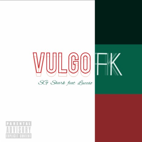 Vulgo Fk ft. Luccão | Boomplay Music