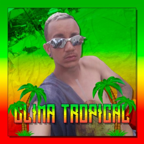 Clima Tropical | Boomplay Music