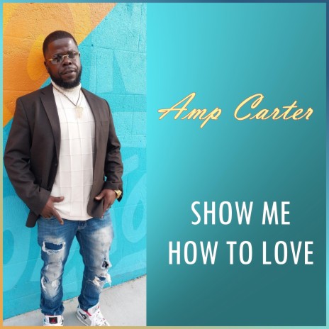 Show Me How To Love | Boomplay Music