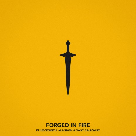 Forged In Fire (feat. Locksmith, Alandon & Sway Calloway) | Boomplay Music