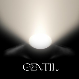 Gentil lyrics | Boomplay Music