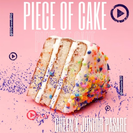 Piece Of Cake ft. Junior Pasare | Boomplay Music