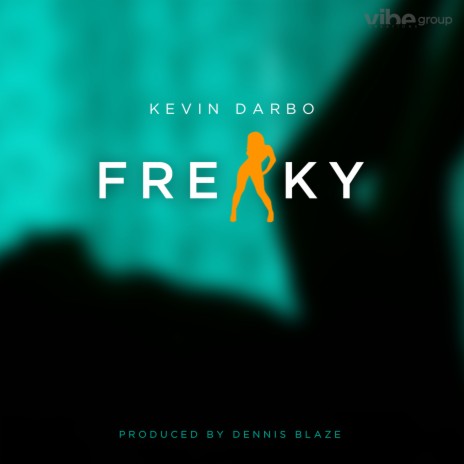 Freaky (feat. Kevin Darbo) | Boomplay Music