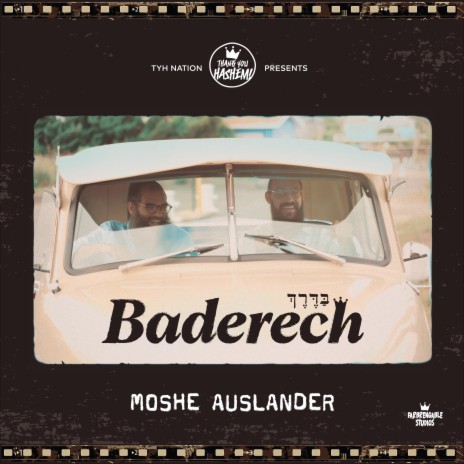 Baderech ft. Moshe Auslander