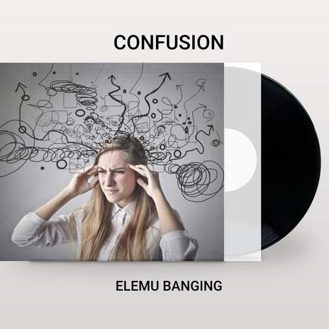 Confusion | Boomplay Music