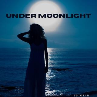 Under Moonlight