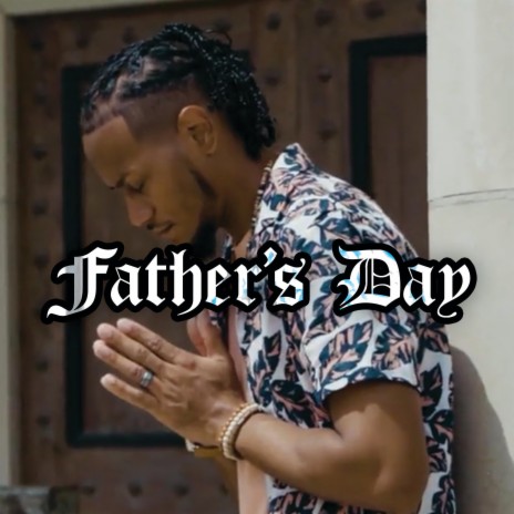Fathers Day | Boomplay Music