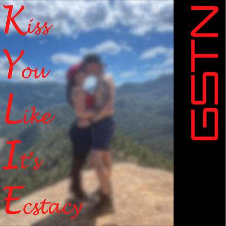 Kiss You Like It's Ecstasy | Boomplay Music