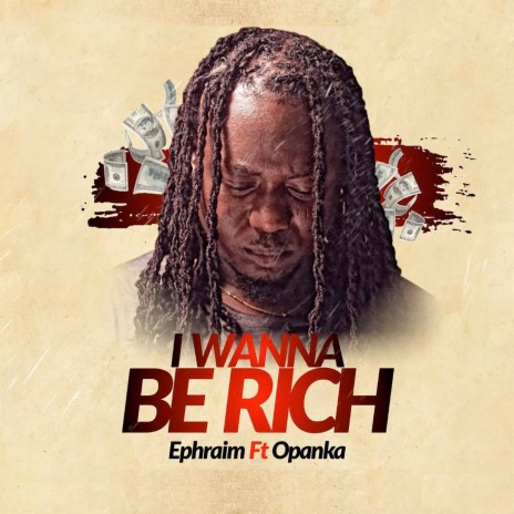 I Wanna Be Rich ft. Opanka | Boomplay Music