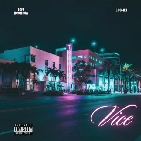 Vice ft. D.Foster | Boomplay Music