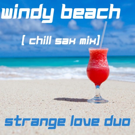 Windy Beach (Chill Sax Mix)