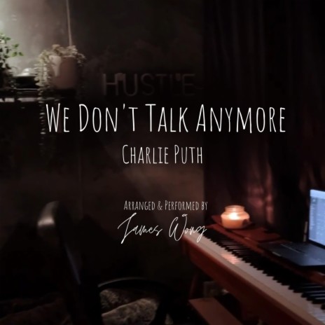 We Don't Talk Anymore (Slow piano ver.) | Boomplay Music