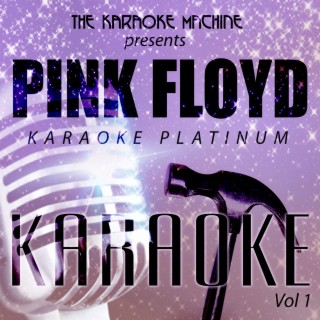 The Karaoke Machine Presents - Pink Floyd Karaoke Platinum