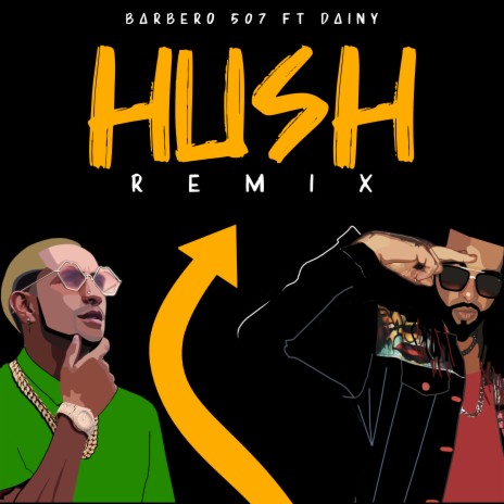 Hush (Remix) ft. Dainy | Boomplay Music