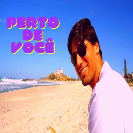 Perto de você | Boomplay Music