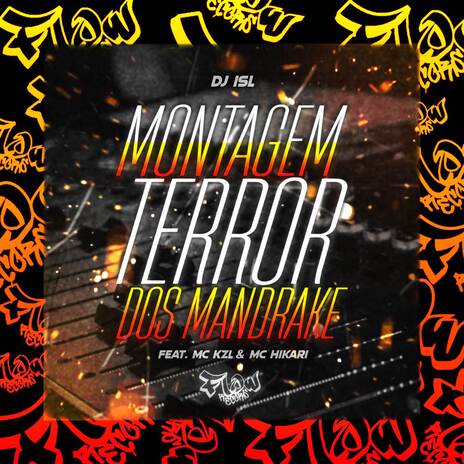 TERROR DOS MANDRAKE ft. Dj isl, MC Hikari & MC KZL | Boomplay Music