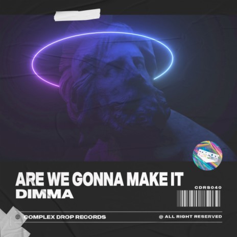 Are We Gonna Make It | Boomplay Music