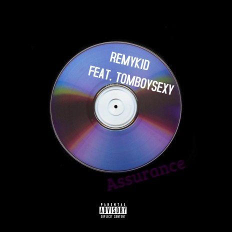 Assurance (feat. TomBoySexy)