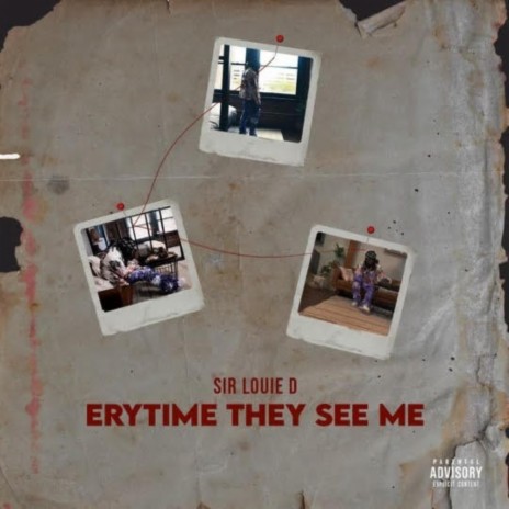 Erytime They See Me