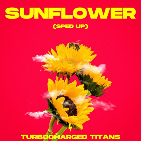Sunflower (Sped Up)