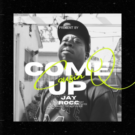 Come Up ft. Cousin Q | Boomplay Music