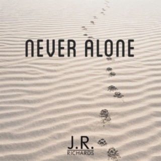 Never Alone