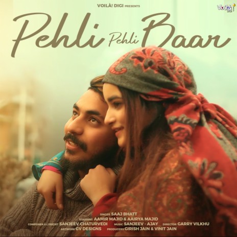 Pehli Pehli Baar ft. Sanjeev Chaturvedi | Boomplay Music