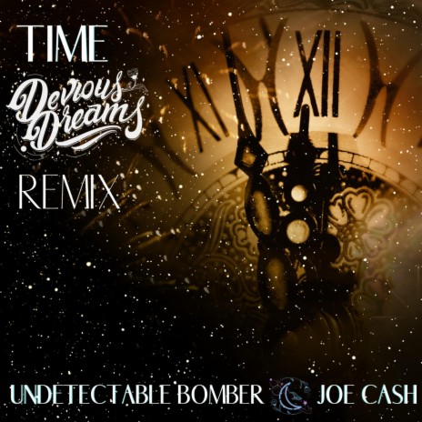 Time (feat. Joe Cash) [Remix] (Devious Dreams Remix) | Boomplay Music