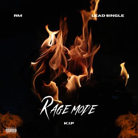 RAGE MODE (by K.I.P) | Boomplay Music