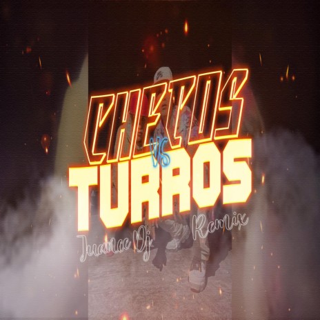 Chetos Vs Turros (Remix) | Boomplay Music