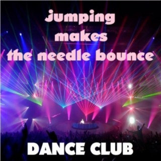 Jumping makes the needle bounce