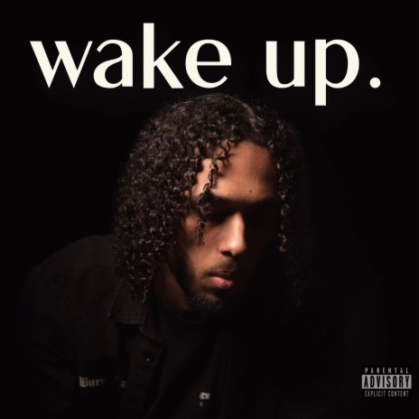 Wake Up. ft. KiD Ursa