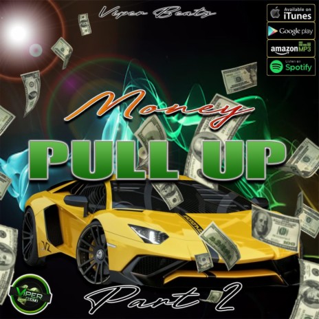 Money Pull Up Riddim Part 2 (Instrumental) | Boomplay Music