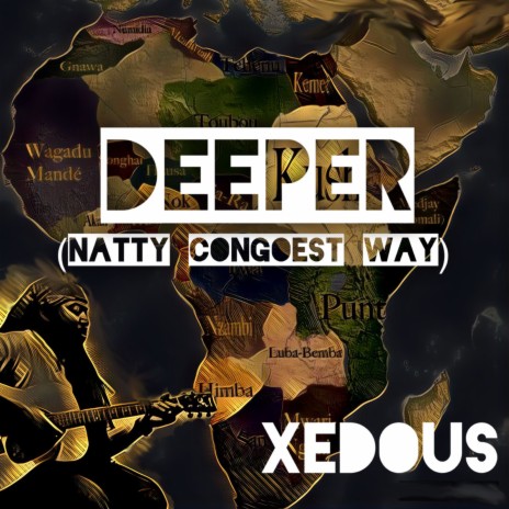 Deeper (Natty Congoest Way) | Boomplay Music