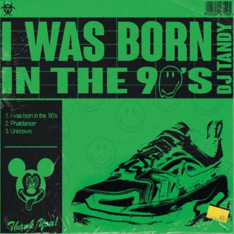 I Was Born In The 90s