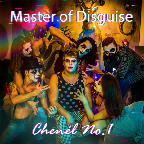 Master of Disguise | Boomplay Music