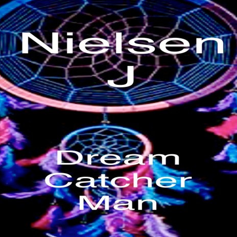 Dream Catcher Man | Boomplay Music