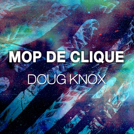 Mop De Clique | Boomplay Music