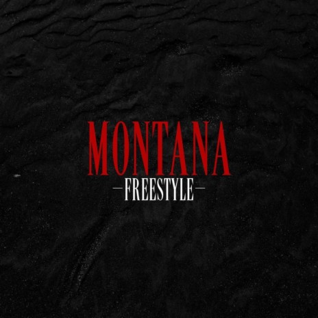 MONTANA FREESTYLE | Boomplay Music
