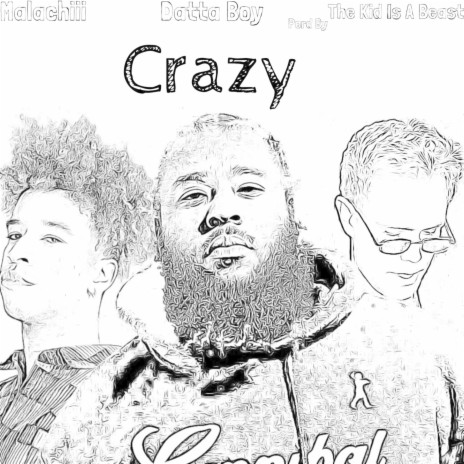 Crazy ft. Malachiii | Boomplay Music