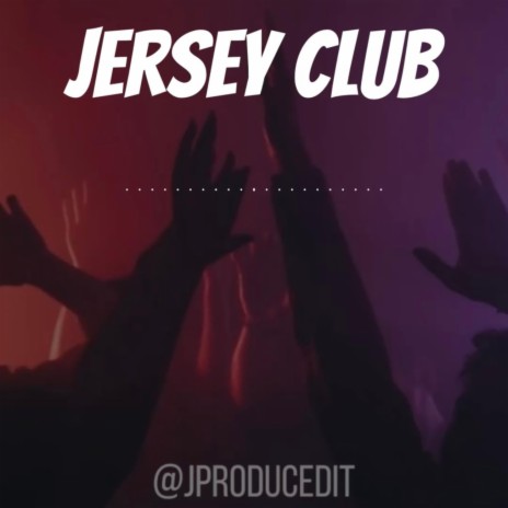 Jersey Club | Boomplay Music
