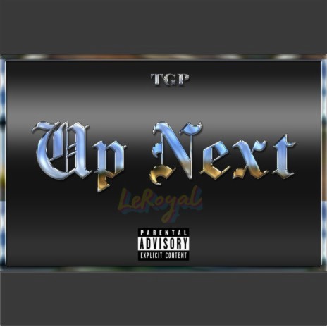 Up Next ft. EsaavyxTGP, ZeeTGP & ABxTGP | Boomplay Music